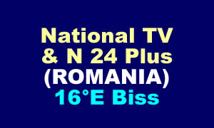 National TV & N 24 Plus (ROMANIA) 16°E Biss